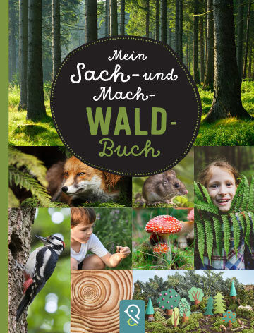 Mein Sach- und Mach- Wald-Buch