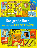 Das grosse Buch der coolsten Kreuzworträtsel ab 8
